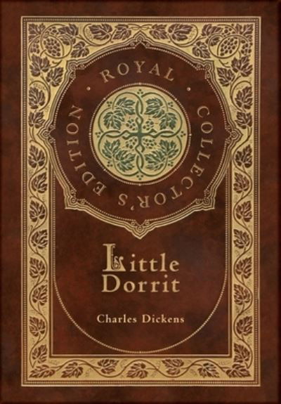 Little Dorrit (Royal Collector's Edition) (Case Laminate Hardcover with Jacket) - Charles Dickens - Bücher - AD Classic - 9781774769454 - 19. November 2022