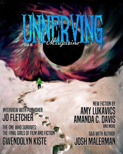 Cover for Amy Lukavics · Unnerving Magazine: Issue #6 (Buch) (2018)