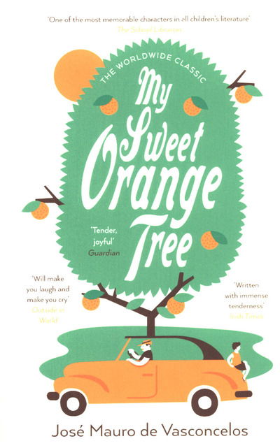 Cover for Jose Mauro De Vasconcelos · My Sweet Orange Tree (Paperback Book) (2019)