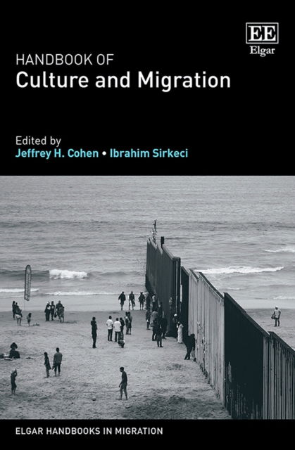 Cover for Jeffrey H. Cohen · Handbook of Culture and Migration - Elgar Handbooks in Migration (Hardcover Book) (2021)