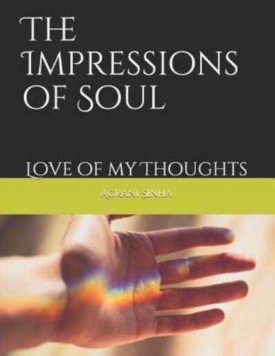 Cover for Agrani Sinha · The Impressions of Soul (Paperback Book) (2018)