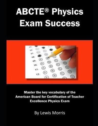 Cover for Lewis Morris · Abcte Physics Exam Success (Taschenbuch) (2018)
