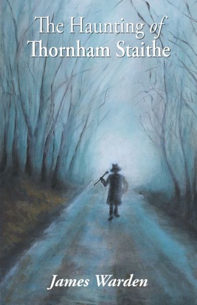 Cover for James Warden · The Haunting of Thornham Staithe (Pocketbok) (2022)