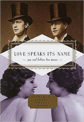 Cover for Love Speaks Its Name · Love Speaks Its Name: Gay and Lesbian Love Poems - Everyman's Library POCKET POETS (Hardcover Book) (2001)