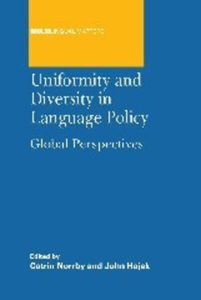 Cover for Catrin Norrby · Uniformity and Diversity in Language Policy: Global Perspectives - Multilingual Matters (Paperback Book) (2011)
