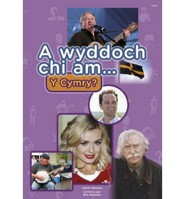 Cyfres a Wyddoch Chi: A Wyddoch Chi am y Cymry? - Catrin Stevens - Books - Gomer Press - 9781848514454 - May 29, 2019