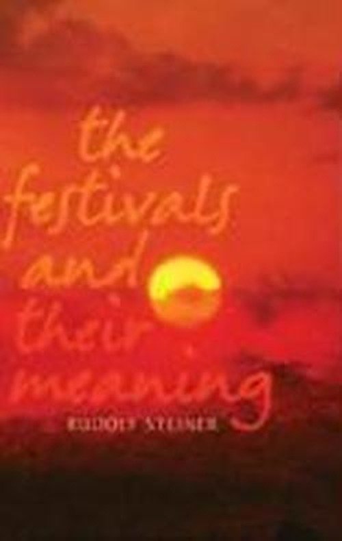 Cover for Rudolf Steiner · The Festivals and Their Meaning (Paperback Book) [Revised edition] (2002)