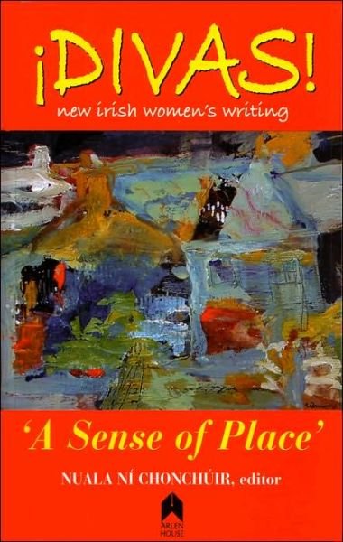 Cover for Nuala Ni Chonchuir · Divas!: A Sense of Place (Paperback Book) (2006)
