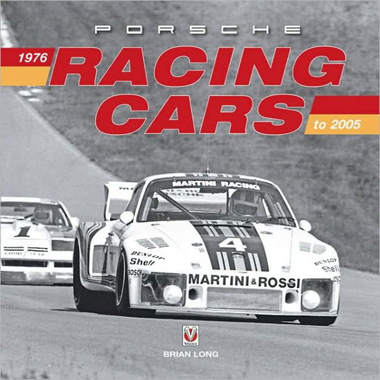 Cover for Brian Long · Porsche Racing Cars: 1976 to 2005 (Hardcover Book) (2009)