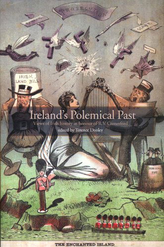 Cover for Terence Dooley · Ireland's Polemical Past: Views of Irish History in Honour of R.V. Comerford (Hardcover Book) (2010)