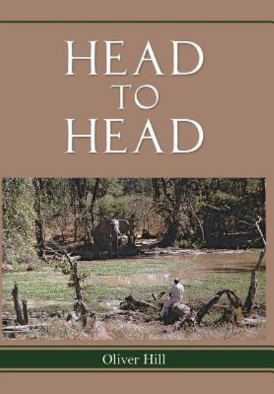 Cover for Oliver Hill · Head to Head (Hardcover Book) (2014)