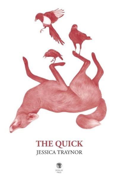 Cover for Jessica Traynor · The Quick (Pocketbok) (2018)