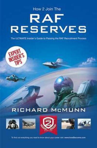 Cover for Richard McMunn · How to Join the RAF Reserves: The Insider's Guide (Paperback Book) (2015)