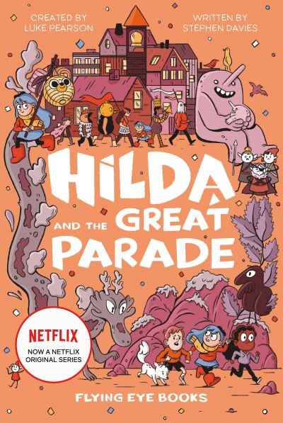 Hilda and the Grand Parade - Luke Pearson - Książki - Flying Eye Books - 9781911171454 - 22 stycznia 2019