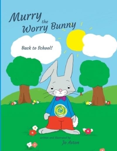 Jo Aston · Murry the Worry Bunny (Paperback Bog) (2021)