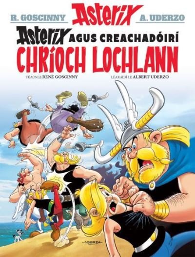 Cover for Rene Goscinny · Asterix Agus Creachadoiri Chrioch Lochlann (Asterix i Ngaeilge / Asterix in Irish) (Paperback Book) (2022)