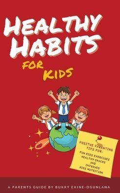 Cover for Bukky Ekine-Ogunlana · Healthy Habits for Kids (Pocketbok) (2020)