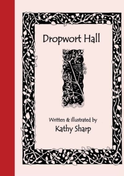 Cover for Kathy Sharp · Dropwort Hall (Paperback Book) (2021)