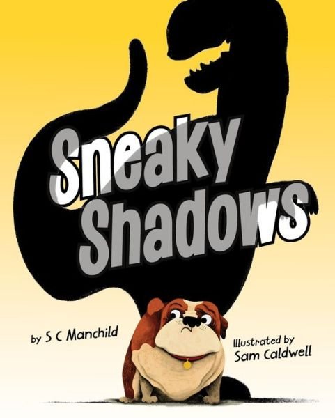 Cover for SC Manchild · Sneaky Shadows (Hardcover bog) (2022)