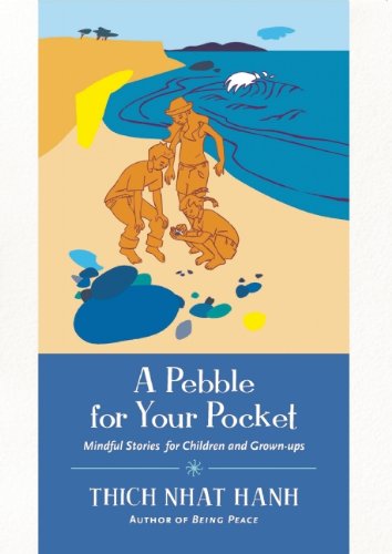 Cover for Thich Nhat Hanh · A Pebble for Your Pocket: Mindful Stories for Children and Grown-ups (Paperback Book) [Revised edition] (2006)