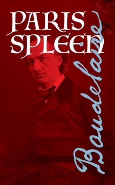 Cover for Charles Baudelaire · Paris Spleen (Paperback Book) (2021)