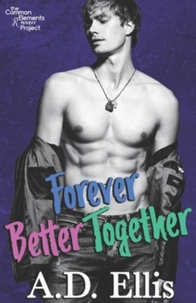 Cover for A D Ellis · Forever Better Together (Pocketbok) (2019)
