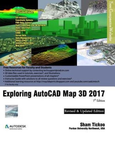 Cover for Prof Sham Tickoo Purdue Univ · Exploring AutoCAD Map 3D 2017 (Paperback Book) (2016)