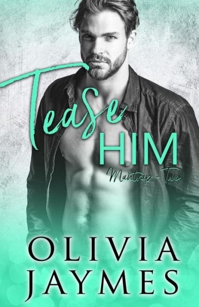 Cover for Olivia Jaymes · Tease Him (Pocketbok) (2019)
