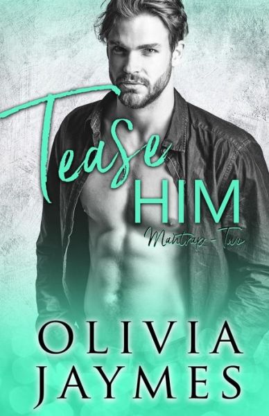 Cover for Olivia Jaymes · Tease Him (Paperback Book) (2019)