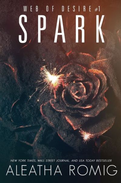 Cover for Aleatha Romig · Spark (Paperback Book) (2020)