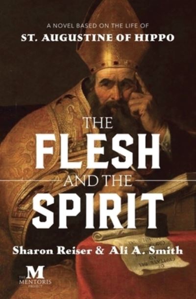 Cover for Sharon Reiser · The Flesh and the Spirit (Paperback Book) (2022)