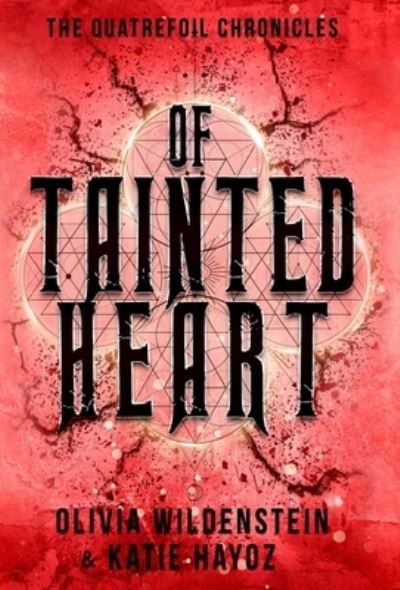 Cover for Olivia Wildenstein · Of Tainted Heart (Hardcover Book) (2021)