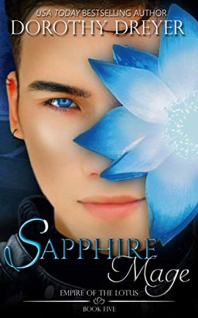 Sapphire Mage - Dorothy Dreyer - Kirjat - Snowy Wings Publishing - 9781948661454 - tiistai 10. marraskuuta 2020