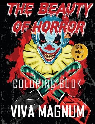 Cover for Viva Magnum · The Beauty of Horror Coloring Book (Paperback Book) (2021)