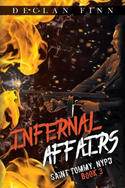 Cover for Declan Finn · Infernal Affairs - Saint Tommy, NYPD (Paperback Book) (2019)