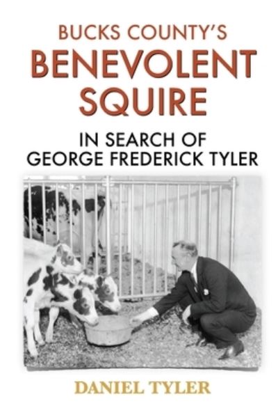 Cover for Daniel Tyler · Bucks County's Benevolent Squire (Bok) (2022)