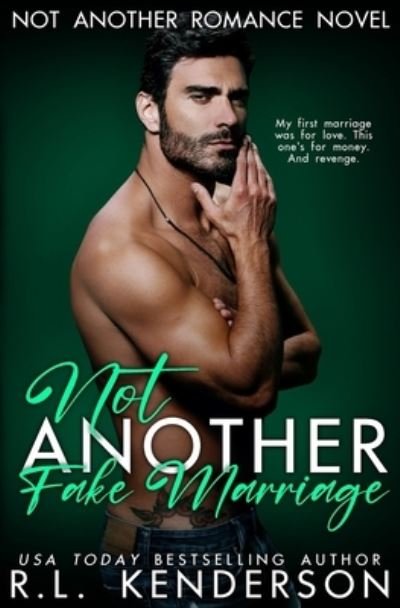 R.l. Kenderson · Not Another Fake Marriage (Paperback Book) (2022)