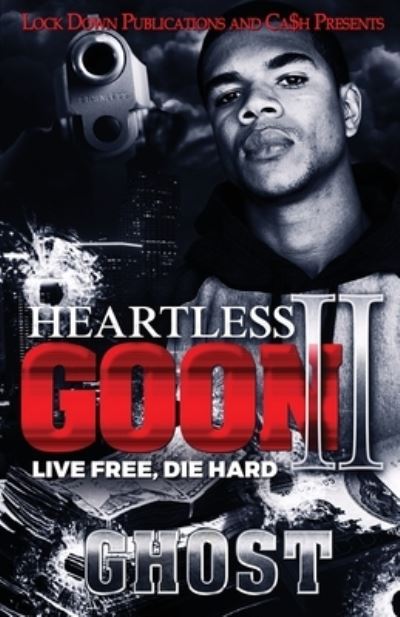 Heartless Goon 2 - Ghost - Bøger - Lock Down Publications - 9781951081454 - 18. november 2019