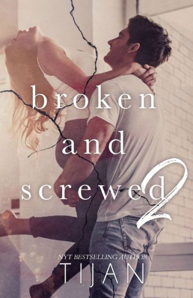 Cover for Tijan · Broken &amp; Screwed 2 - Bs (Paperback Bog) (2020)