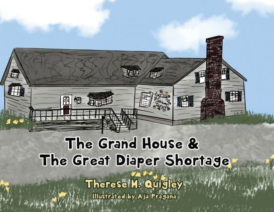 Cover for Therese M Quigley · The Grand House (Paperback Book) (2020)