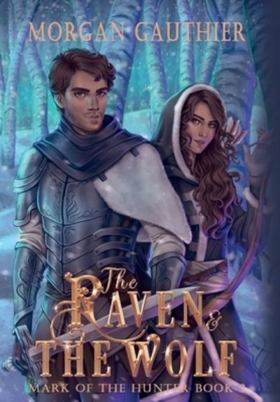 Cover for Morgan Gauthier · Raven and the Wolf (Book) (2023)