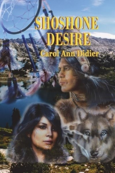 Cover for Carol Ann Didier · Shoshone Desire (Paperback Book) (2020)