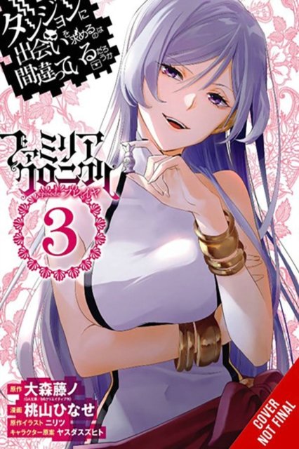 Cover for Fujino Omori · Is It Wrong to Try to Pick Up Girls in a Dungeon? Familia Chronicle Episode Freya, Vol. 3 (manga) (Pocketbok) (2024)