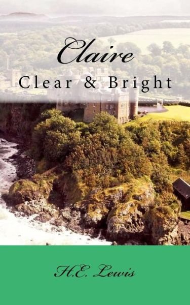 Cover for H E Lewis · Claire (Pocketbok) (2017)