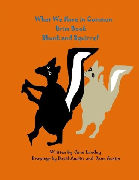 Cover for Jane Landey · Skunk and Squirrel (Paperback Bog) (2017)