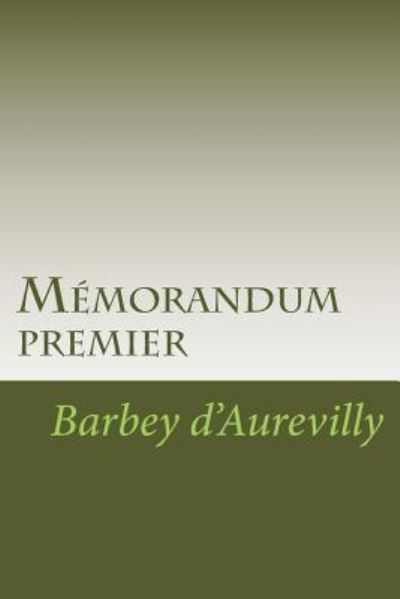 Cover for Barbey D?aurevilly · Memorandum premier (Paperback Book) (2017)