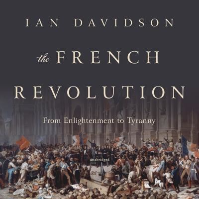 Cover for Ian Davidson · The French Revolution Lib/E (CD) (2019)