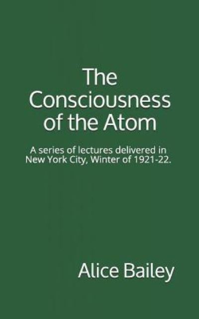 Cover for Alice A Bailey · The Consciousness of the Atom (Paperback Book) (2018)