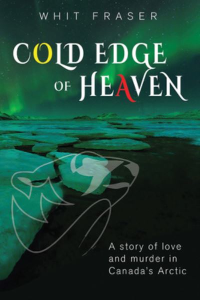 Cover for Whit Fraser · The Cold Edge of Heaven (Paperback Book) (2023)