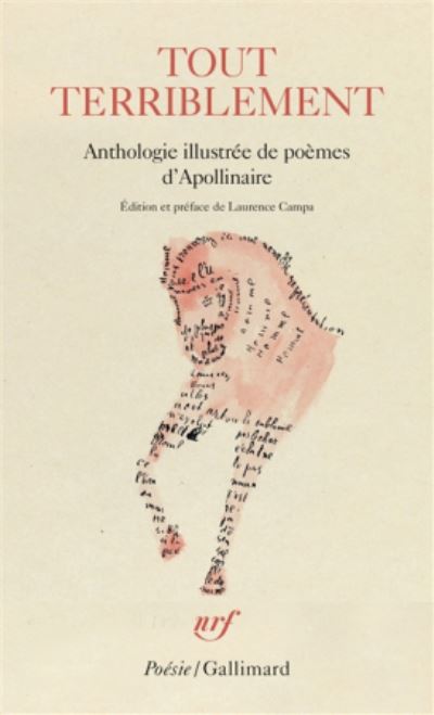 Tout terriblement: anthologie de poemes d'Apollinaire - Guillaume Apollinaire - Livres - Gallimard - 9782072802454 - 25 octobre 2018